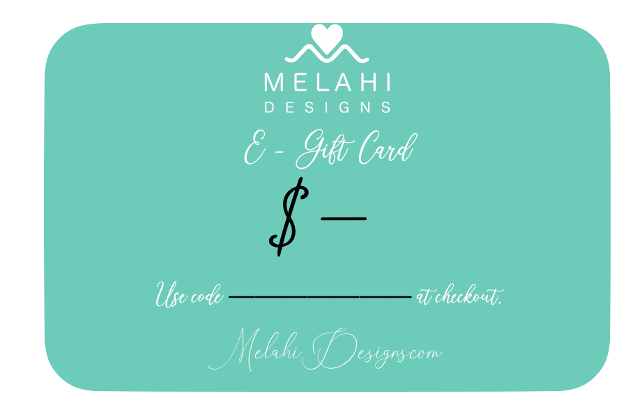 Melahi Designs E - Gift Card